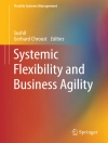 का आवरण Sushil & Gerhard Chroust: Systemic Flexibility and Business Agility