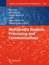 Cover von Ebroul Izquierdo & Janusz Kacprzyk: Multimedia Analysis, Processing and Communications