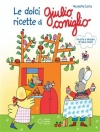 Pokrywa Nicoletta Costa: Le ricette dolci di Giulio Coniglio