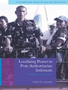 Cover of Vedi Hadiz: Localising Power in Post-Authoritarian Indonesia