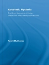 Örtmek Ankhi (Wadham College, Oxford, UK) Mukherjee: Aesthetic Hysteria