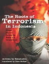 Cover of Dave McRae: Roots of Terrorism in Indonesia