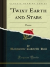 Couverture du Hall & Marguerite Radclyffe: 'Twixt Earth and Stars