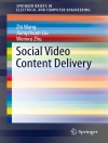 Cover of Zhi Wang & Jiangchuan Liu: Social Video Content Delivery
