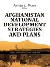 Обкладинка Jennifer L Brown: Afghanistan National Development Strategies and Plans