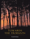 Örtmek Kanna: Towards the Horizon