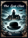 Hoes van Mrs. O. F Walton: lost clue