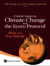 Cover of Kheng Lian Koh & Irene Lin-heng Lye: CRUCIAL ISSUES IN CLIMATE CHANGE AND ...