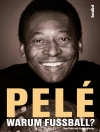 ปกของ Pele & Brian Winter: Pelé - Warum Fußball?