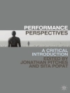 Cover of Jonathan Pitches & Sita Popat: Performance Perspectives