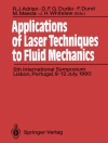 Pokrywa R.J. Adrian & D.F.G. Durao: Applications of Laser Techniques to Fluid Mechanics