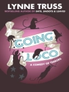 Cover of Lynne Truss: Going Loco