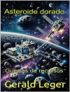 Örtmek Gerald Leger: Asteroide dorado
