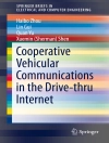 Örtmek Haibo Zhou & Lin Gui: Cooperative Vehicular Communications in the Drive-thru Internet