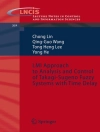 Обкладинка Chong Lin & Guo Wang: LMI Approach to Analysis and Control of Takagi-Sugeno Fuzzy Systems with Time Delay