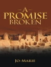 Обложка Jo-Marie: A Promise Broken