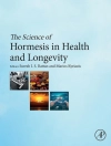 Couverture du Marios Kyriazi & Suresh Rattan: Science of Hormesis in Health and Longevity