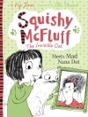 Cover of Pip Jones: Squishy McFluff: Meets Mad Nana Dot