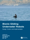 Örtmek Min Tan & Jian Wang: Bionic Gliding Underwater Robots