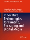 Omslag till Huihui Song & Min Xu: Innovative Technologies for Printing, Packaging and Digital Media