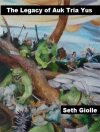 Cover of Giolle Seth Giolle: Legacy of Auk Tria Yus