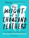 Cover of Brian Conaghan: Weight of a Thousand Feathers