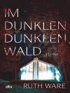 Cover of Ruth Ware: Im dunklen, dunklen Wald