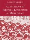 Hoes van J. Miller: Adaptions of Western Literature in Meiji Japan