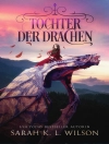 Cover of Sarah K. L. Wilson & Fantasy Bücher: Tochter der Drachen