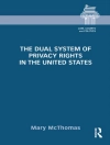 Bìa của Mary McThomas: The Dual System of Privacy Rights in the United States