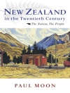 Cover of Paul Moon: New Zealand in the Twentieth Century