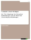 Cover of T. Schmidt & S. Ernst: Die '50+1-Regelung' des Deutschen Fußball-Bundes und die Multi-Club Ownership-Beschränkungen