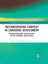 Cover of Natasha Artemeva & Janna Fox: Reconsidering Context in Language Assessment