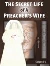 Pokrywa Shirley: The Secret Life of a Preacher's Wife