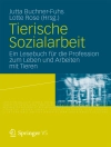 Cover of Jutta Buchner-Fuhs & Lotte Rose: Tierische Sozialarbeit