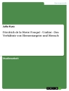 Cover of Julia Kurz: Friedrich de la Motte Fouqué - Undine - Das Verhältnis von Elementargeist und Mensch
