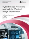 ปกของ Fuhua Lin & Hong Lin: Hybrid Image Processing Methods for Medical Image Examination