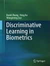Cover of David Zhang & Yong Xu: Discriminative Learning in Biometrics