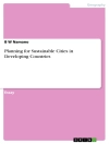 Hoes van B W Namano: Planning for Sustainable Cities in Developing Countries