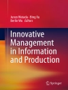 Pokrywa Junzo Watada & Bing Xu: Innovative Management in Information and Production