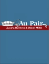 Örtmek Daniel Miller & Zuzana Burikova: Au Pair