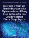 Обложка Ying Ma: Unraveling of Plant-Soil-Microbe Interactions for Phytoremediation of Heavy Metal Contaminated Soils Considering Future Climate Change Impacts