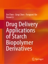 Sampul Jin Chen & Ling Chen: Drug Delivery Applications of Starch Biopolymer Derivatives
