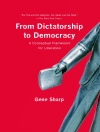 Cover of Gene Sharp: From Dictatorship to Democracy