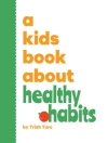 Cover of Trish Turo: A Kids Book About Healthy Habits