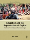 Sampul R. Kumar: Education and the Reproduction of Capital