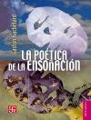 Cover of Gaston Bachelard: La poética de la ensoñación