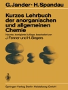 Cover of G. Jander & H. Spandau: Kurzes Lehrbuch der anorganischen und allgemeinen Chemie