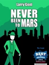 Cover of Larry Gent: Never Been To Mars