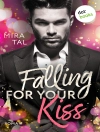 Sampul Mira Tal: Falling For Your Kiss